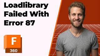 Fusion 360 Loadlibrary Failed With Error 87 (2026 Easy Guide)