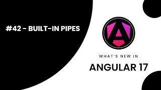 Learn Angular 17 in Arabic | #42 Master Angular: Exploring Built-In Pipes in Angular (Part 01)