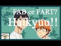 Fab or Fart: Haikyuu!!