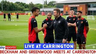BECKHAM’S MEETS GREENWOOD AT CARRINGTON! MANCHESTER UNITED TRAINING SESSION! FANS GATHERS CARRINGTON