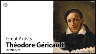 Théodore Géricault | Great Artists | Video by Mubarak Atmata | ArtNature