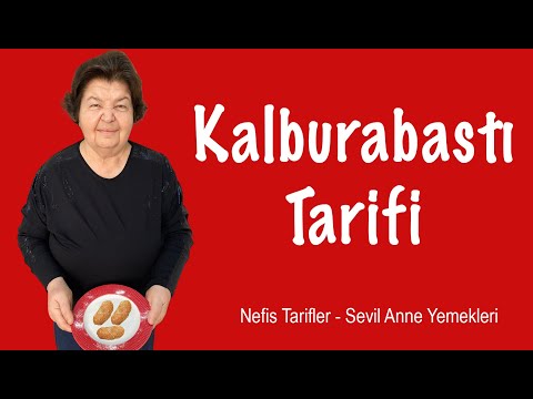 KALBURABASTI TARİFİ, NASIL YAPILIR ?