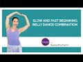 Slow and Fast Beginning Belly Dance Combination