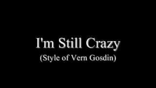 Vern Gosdin 'I'm Still Crazy' Karaoke