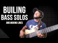 Building Moving Lines and Solos