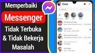 Cara Memperbaiki Messenger Tidak Membuka Masalah Cara Memperbaiki Messenger Tidak Berfungsi