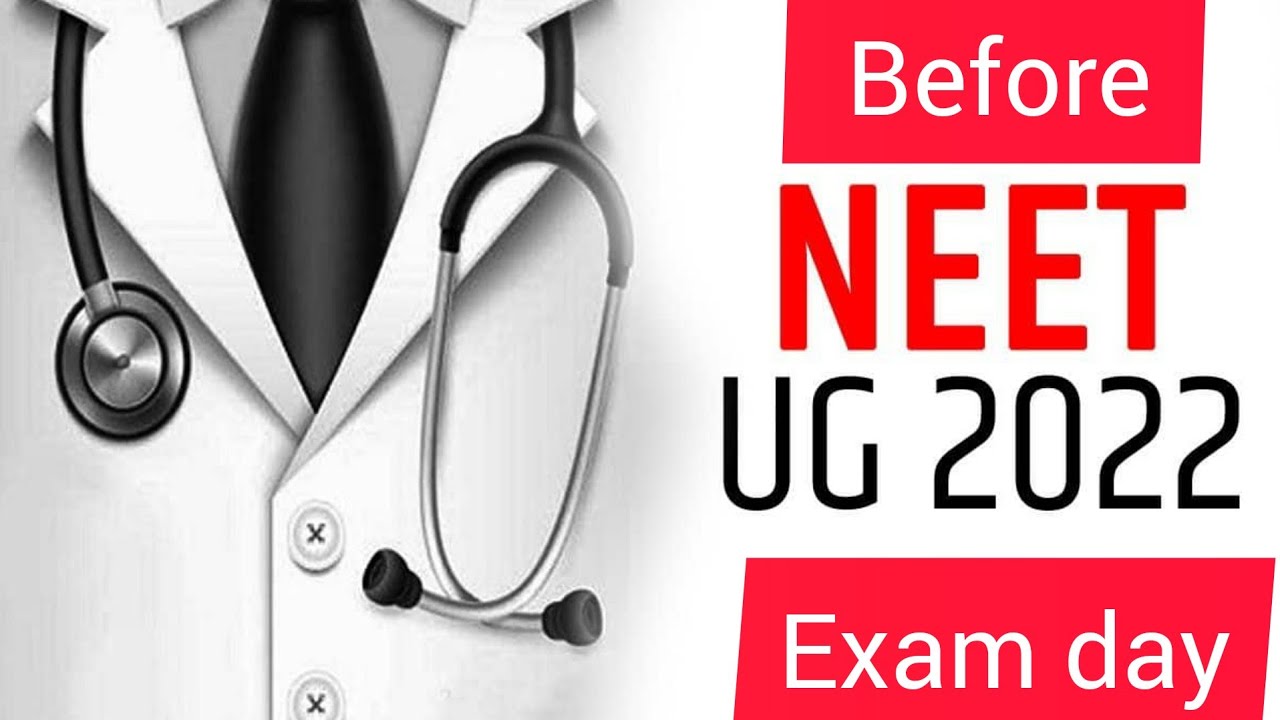 Things to do a day before NEET EXAM 2022 | 6 Things to do before your NEET EXAM | 