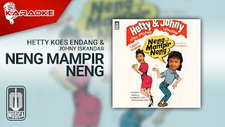 Hetty Koes Endang \u0026 Johny Iskandar - Neng Mampir Neng (Official Karaoke Video)
