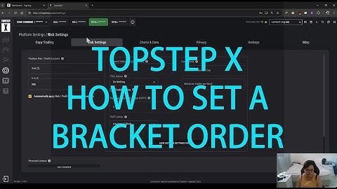 How to Set a Bracket Order in TopStepX