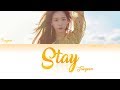 TAEYEON (テヨン) - Stay Lyrics (KAN/ROM/ENG)