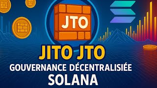 🧱 Jito JTO : Gouvernance Décentralisée Solana