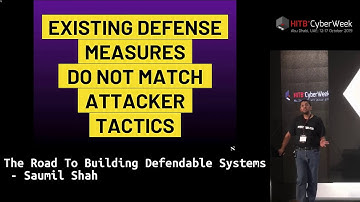 #HITBCyberWeek D3T2 - The Road to Building Defendable Systems - Saumil Shah