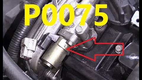 Causes and Fixes P0075 Code: Intake Valve Control Circuit (Bank 1)