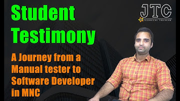 JTC Student Testimony : A journey from a manual tester to software developer IN MNC
