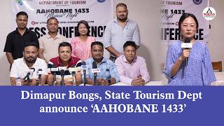 Dimapur Bongs, State Tourism Dept announce ‘AAHOBANE 1433’