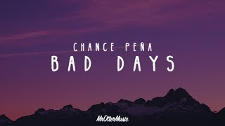 Chance Peña - Bad Days (Lyrics) chords