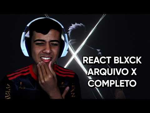 NOVO GOAT!? REAGINDO A BLXCK - ARQUIVO X COMPLETO REACT / (Diorgenesreact)