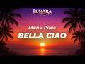 Bella Ciao Manu Pilas Lumara Afro House Remix mp3