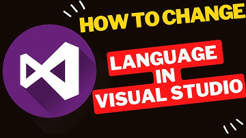 How to change display language in Visual Studio