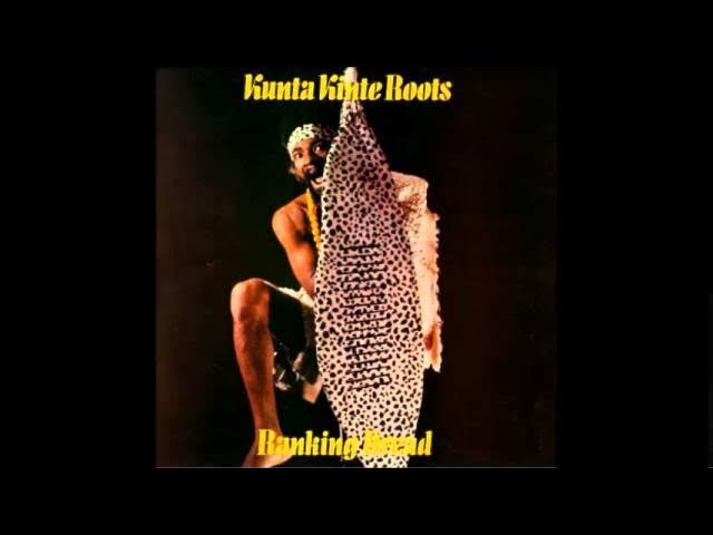 Ranking Dread- Kunta Kinte Roots (Full Album)