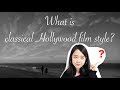 What is classical hollywood film style  mediageek