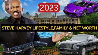 Steve Harvey Net Worth 2023,Current Family Lifestyle & Properties