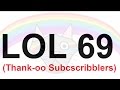 69 subscriber special !