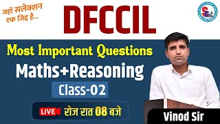 Most Important Questions | Maths + Reasoning | DFCCIL Exam | By Vinod Sir