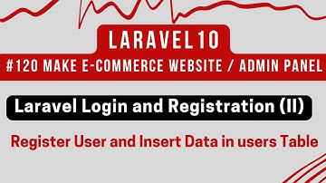 Laravel 10 Tutorial #120 | Laravel Login/Register (II) | Register User & Insert Data in users Table