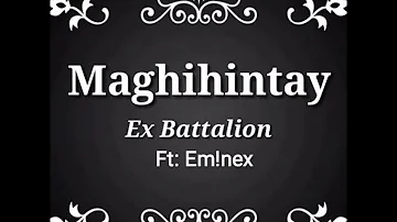 Maghihintay- Ex Battalion ft: Em!nex (Remix)