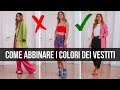 COME ABBINARE I COLORI DEI VESTITI: guida facile e veloce!