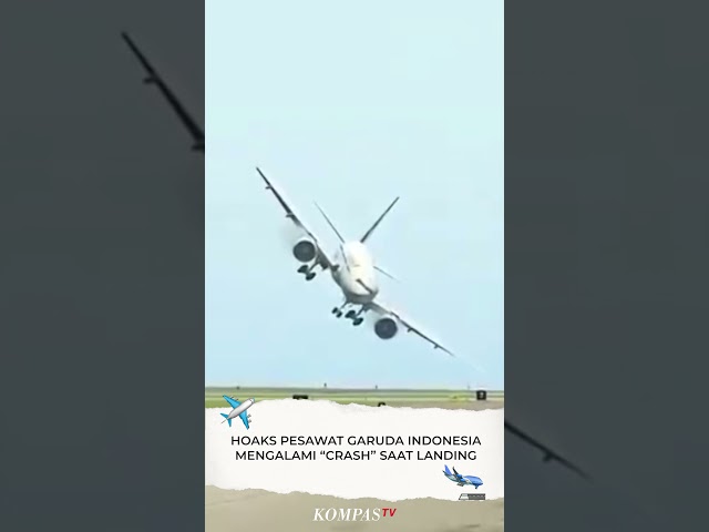 Hoax! Pesawat Garuda Indonesia Crash Saat Landing #shorts class=