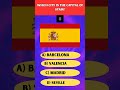 Which city is the capital of Spain?#subscribe #quiz #puzzle #quiz e #education #trivia #country