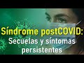 🔴 Síndrome post COVID-19: Secuelas y síntomas persistentes del COVID-19