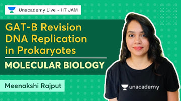 GAT-B Revision | DNA Replication in Prokaryotes | Molecular Biology | Meenakshi Rajput