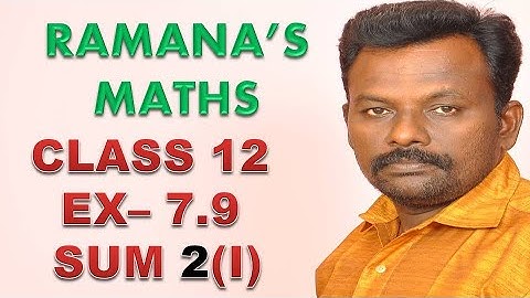 CLASS 12 - EX 7.9 - SUM 2(I)