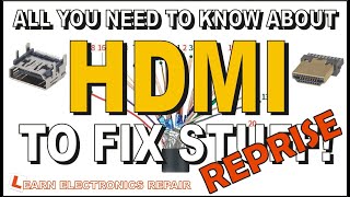 All You Need To Know About HDMI To Fix Stuff - Reprise. How To Repair Broken No Video