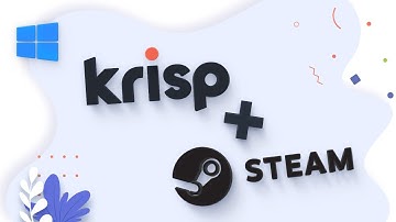 How to Suppress Background Noise in Steam with Krisp [Windows]