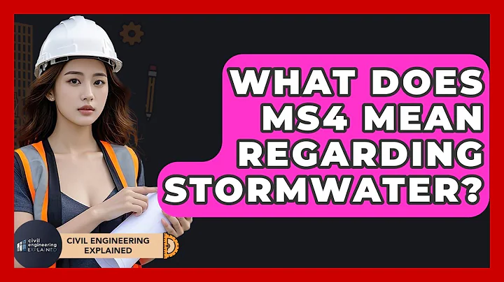 What Does MS4 Mean Regarding Stormwater? - Civil Engineering Explained
