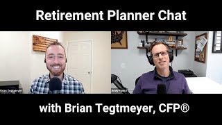 Retirement planner chat, with Brian Tegtmeyer from Truly Prosper Financial Planning