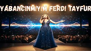Yabancinmiyim Ferdi̇ Tayfur (Cover) By Gökhan