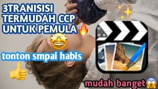 #tutorialccp 3 TUTORIAL TRANSISI CCP UNTUK PEMULA!! MUDAH BANGET