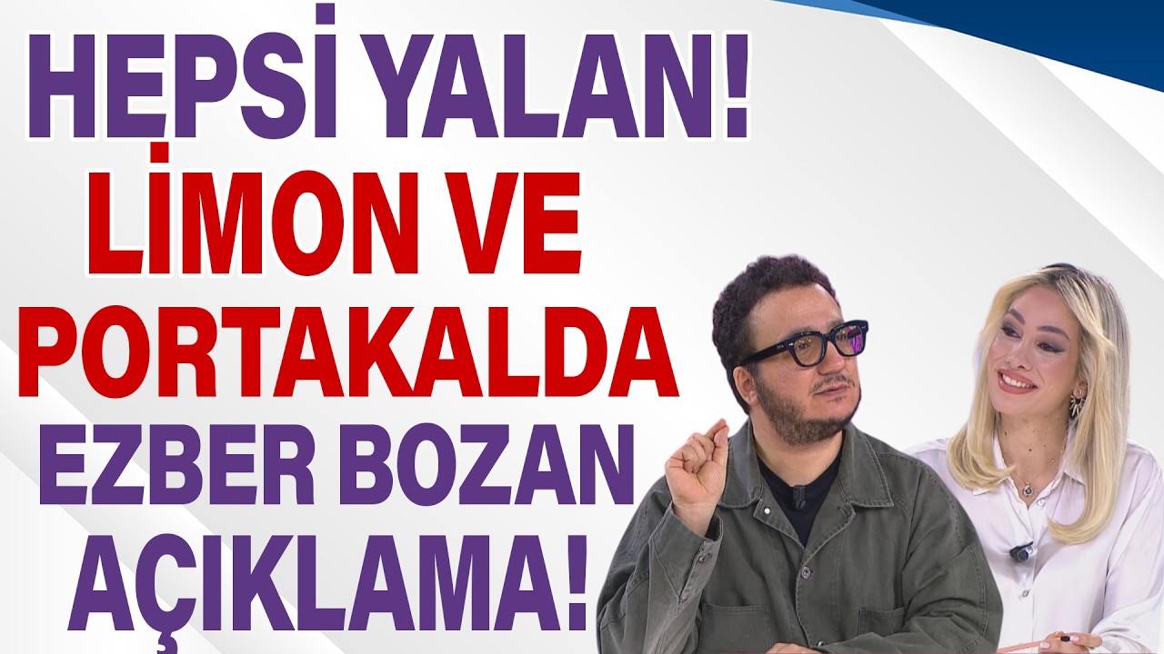 Hepsi Yalan! Limon ve Portakalda Ezber Bozan Açıklama... Hayatta Her Şey Var 3 Mart 2026