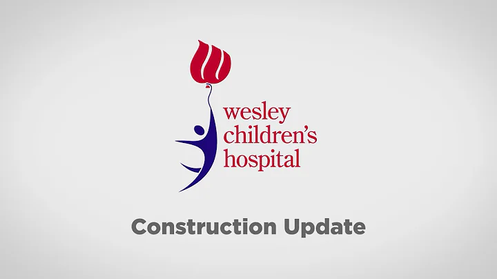 Wesley Children's Hospital Construction