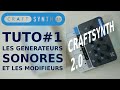 Modal craftsynth 2 0   tuto1 les gnrateurs sonores et les modifieurs