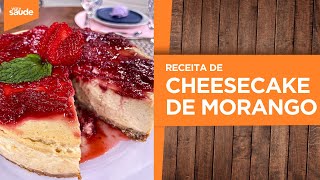Terça na Cozinha: Especial dia das mães - Cheesecake de morango (07/05/24)