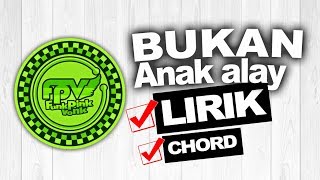 Funk Pink Vonk - Bukan Anak Alay (Chord & Lyrics)