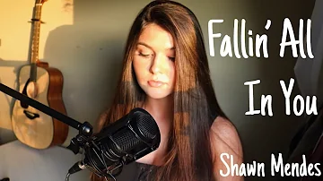 shawn mendes - fallin’ all in you (cover) | natalie jonson