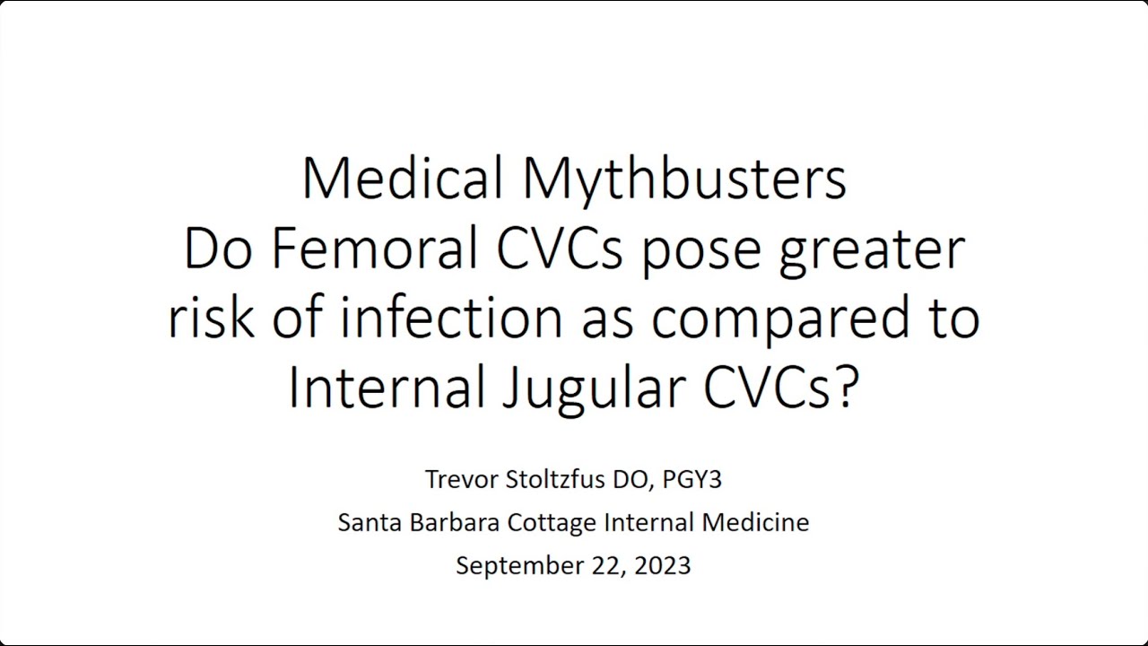 Medical Mythbusters – Do Femoral CVCs have Greater Infection Risk than Internal Jugular CVCs?