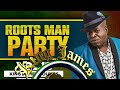 ROOTS MAN PARTY -  VOL 15 _SUN IS SHINING_ REBEL IN ME_ POLICE AND THIEVES_ TEACHER TEACHER